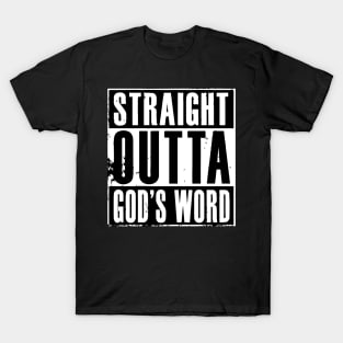 straight outta god's word T-Shirt